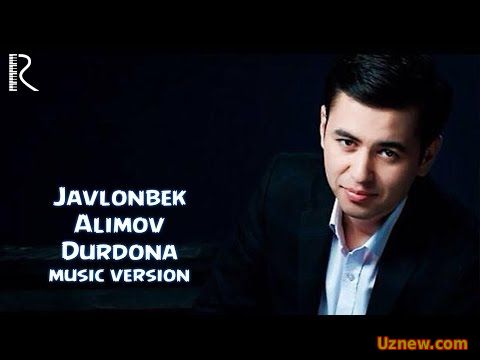 Javlonbek Alimov - Durdona | Жавлонбек Алимов - Дурдона (music version)