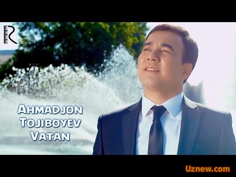 Ahmadjon Tojiboyev - Vatan | Ахмаджон Тожибоев - Ватан