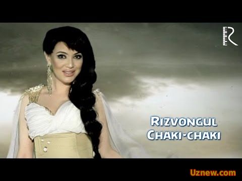 Rizvongul - Chaki-chaki | Ризвонгул - Чаки-чаки