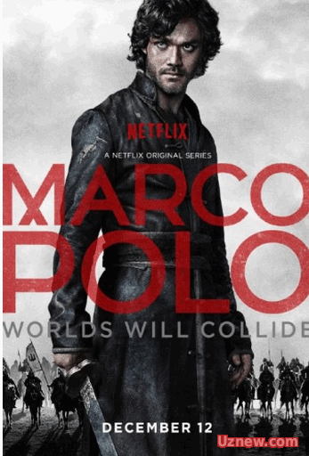 Марко Поло / Marco Polo - 2 сезона (2016) все серии