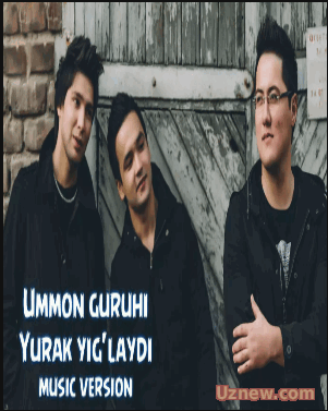 Ummon guruhi - Yurak yig'laydi | Уммон гурухи - Юрак йиглайди Скачать музыку