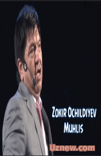 Zokir Ochildiyev - Muhlis | Зокир Очилдиев - Мухлис 2016