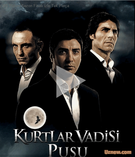 Kurtlar Vadisi Pusu 300.Bölüm Sezon Finalı izle Tek Parça