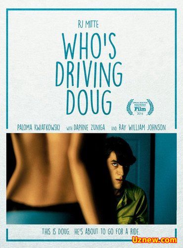 Требуется водитель / Whos Driving Doug (2016)