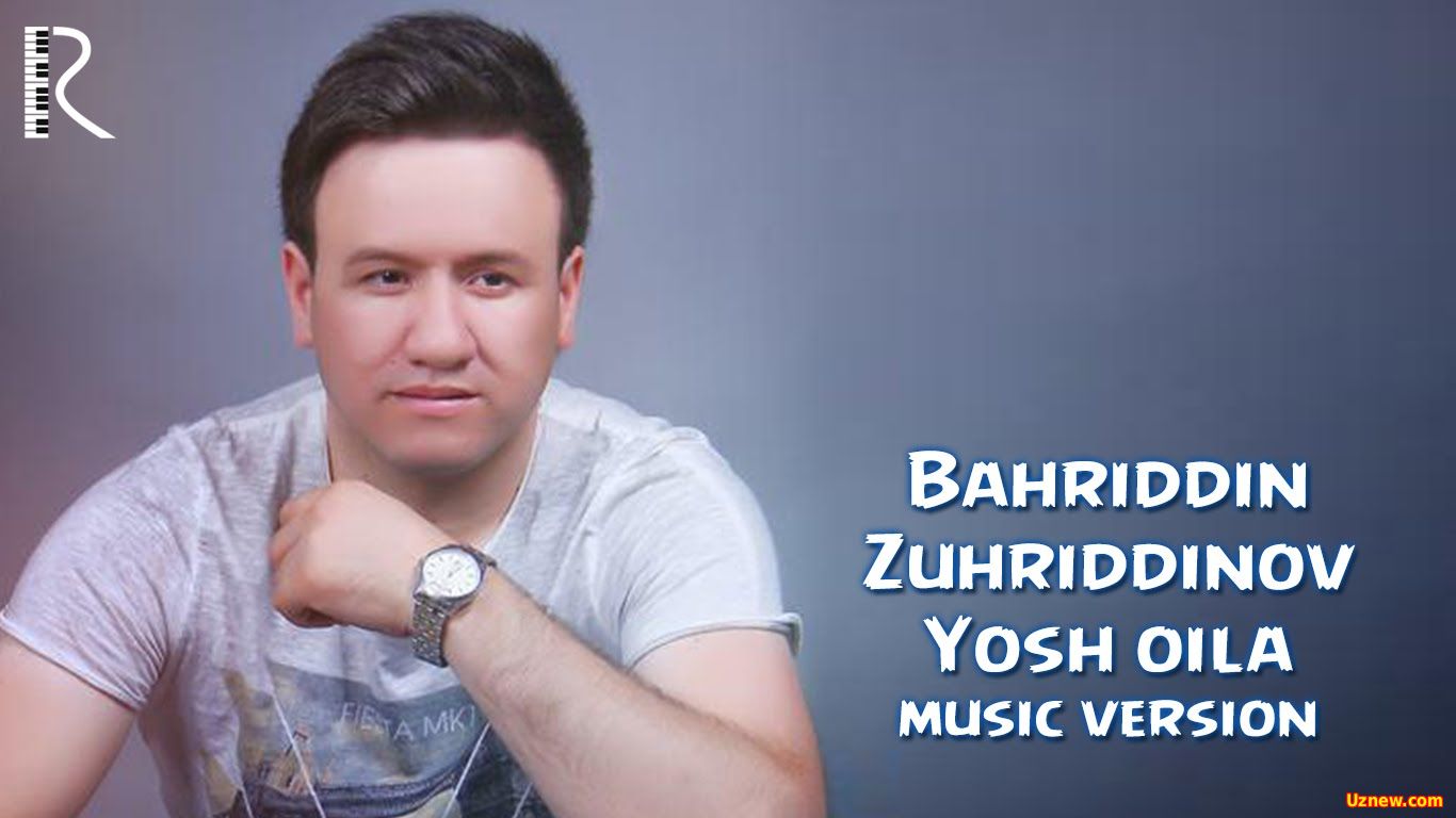 Bahriddin Zuhriddinov - Yosh oila