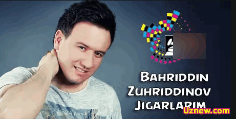 Bahriddin Zuhriddinov - Jigarlarim (Official HD Video)  |