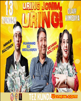 Uring jonim, uring! (uzbek kino) - Уринг жоним, уринг! (узбек кино)