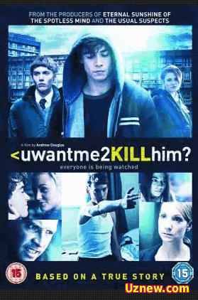 Ты хочешь, чтобы я его убил? / Uwantme2killhim? (2013)