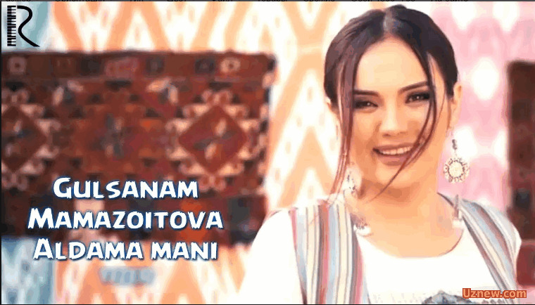 Gulsanam Mamazoitova - Aldama Mani (Video Clip) MP3 скачать