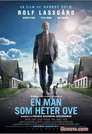 Вторая жизнь Уве / En man som heter Ove / 2016