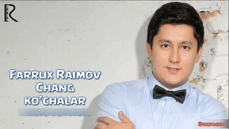 Farrux Raimov - Chang Ko'chalar (Official HD Video)