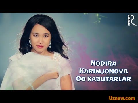 Nodira Karimjonova - Oq kabutarlar | Нодира Каримжонова - Ок кабутарлар