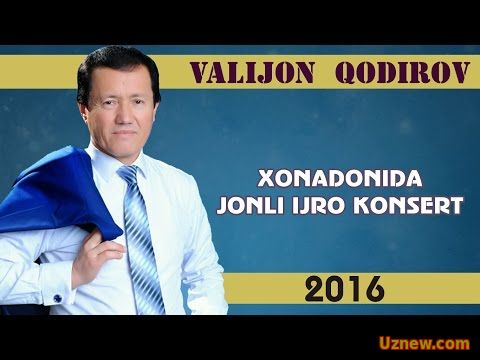 Valijon Qodirov - Xonadonida jonli ijro konsert 2016