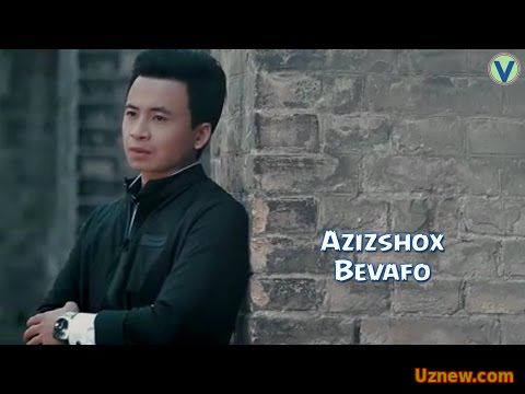 Azizshox - Bevafo | Азизшох - Бевафо