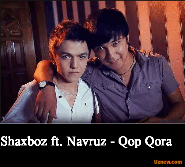 Shaxboz ft. Navruz - Qop Qora  | Скачать музыку 2016