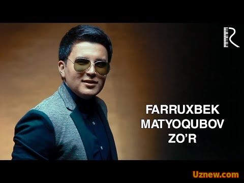 Farruxbek Matyoqubov - Zo'r | Фаррухбек Матёкубов - Зур