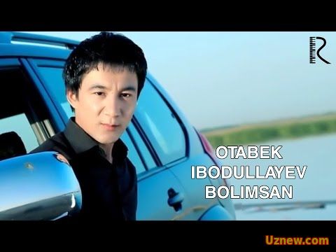 Otabek Ibodullayev - Bolimsan | Фаррухбек Матёкубов - Болимсан