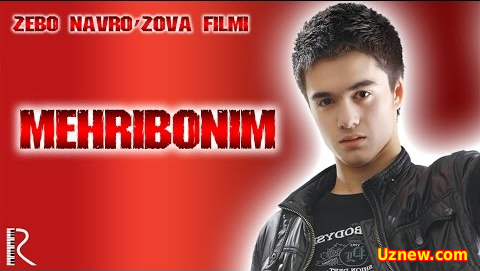 Mehribonim (o'zbek film) | Мехрибоним (узбекфильм)