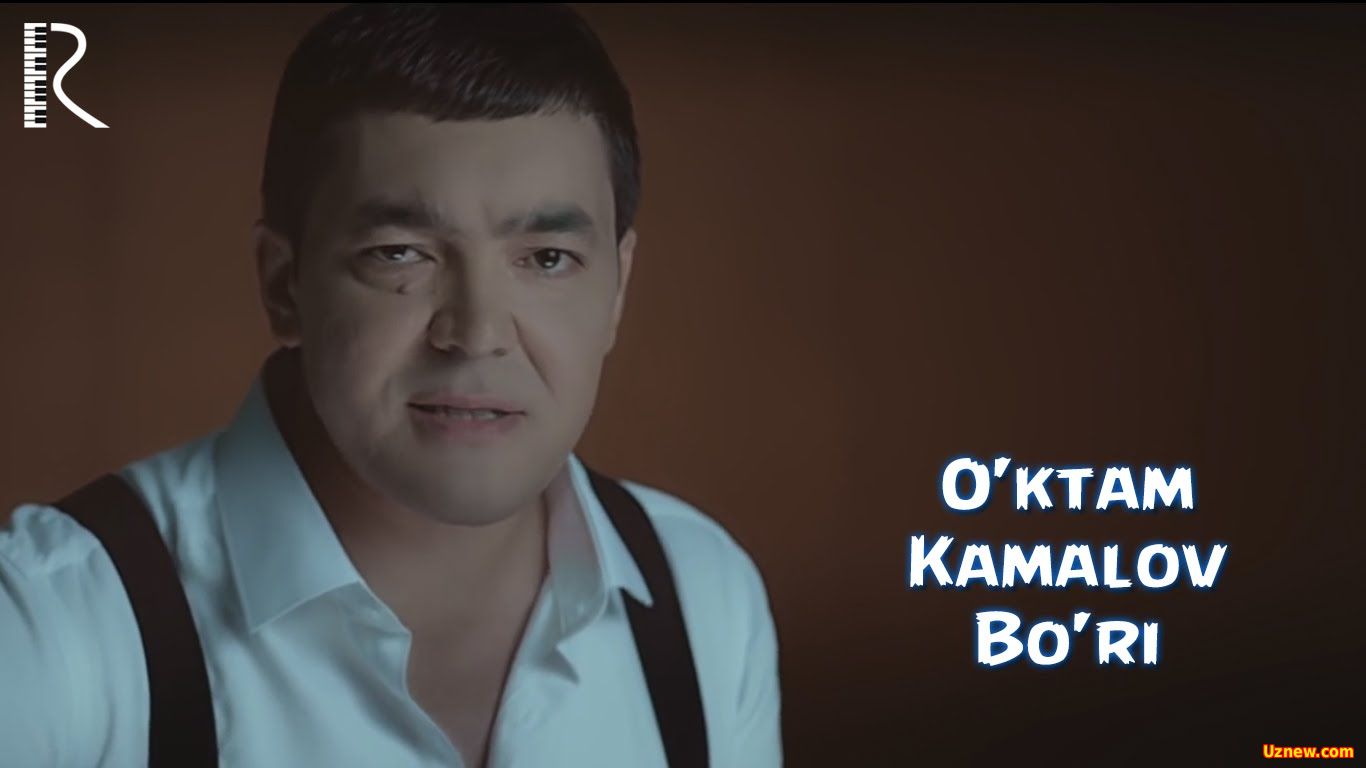 O'ktam Kamalov - Bo'ri  (Official Clip 2016)