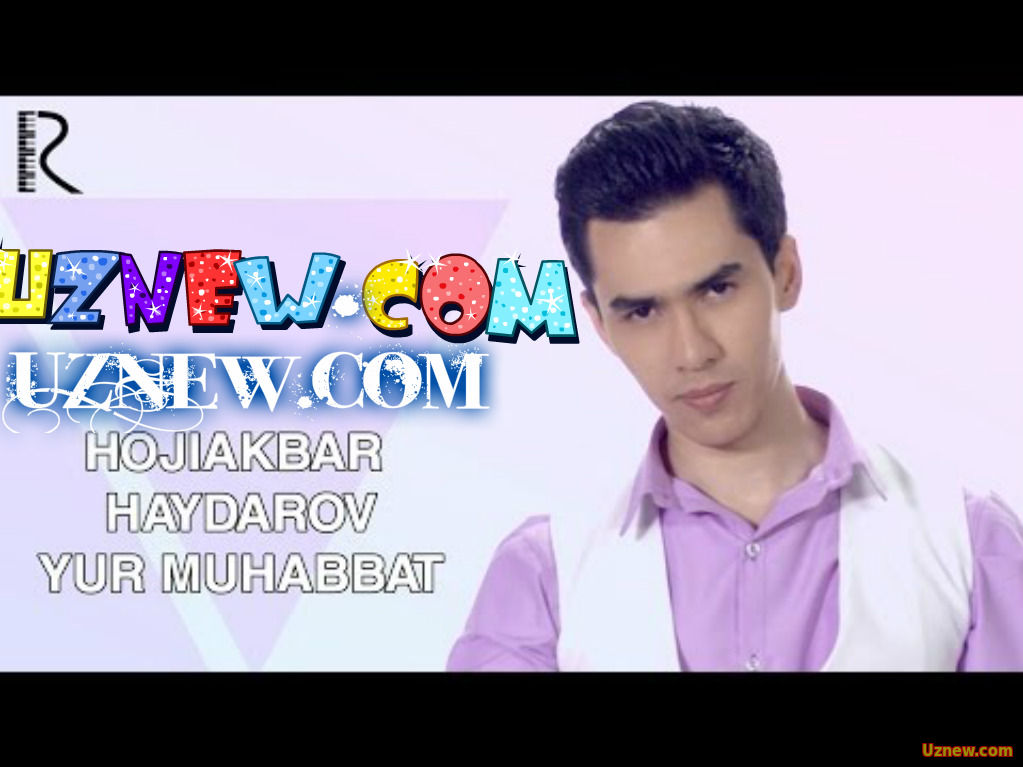 Hojiakbar Haydarov - Yur muhabbat | Хожиакбар Хайдаров - Юр мухаббат