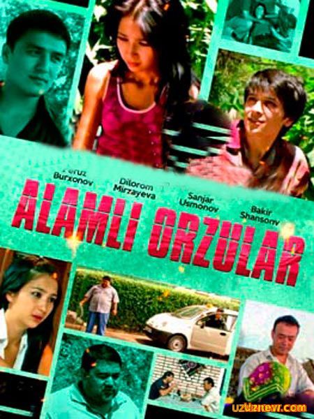 Alamli orzular / Аламли орзулар (Yangi Uzbek Kino 2016)