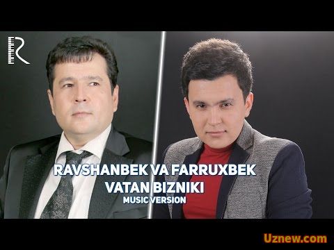 Ravshanbek Matyoqubov va Farruxbek - Vatan bizniki | Равшанбек ва Фаррухбек - Ватан бизники