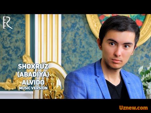 Shoxruz (Abadiya) - Alvido | Шохруз (Абадия) - Алвидо (music version)