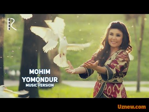 Mohim - Yomondur | Мохим - Ёмондур (music version)