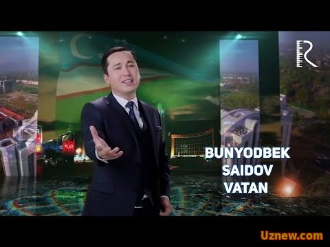 Bunyodbek Saidov - Vatan | Бунёдбек Саидов - Ватан