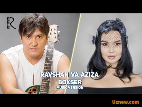 Ravshan Sobirov va Aziza Nizamova - Bokser | Равшан ва Азиза - Боксер (music version)