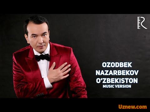 Ozodbek Nazarbekov - O'zbekiston | Озодбек Назарбкеков - Узбекистон (music version)