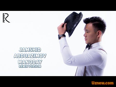 Jamshid Abduazimov - Manoday | Жамшид Абдуазимов - Манодай (remix)