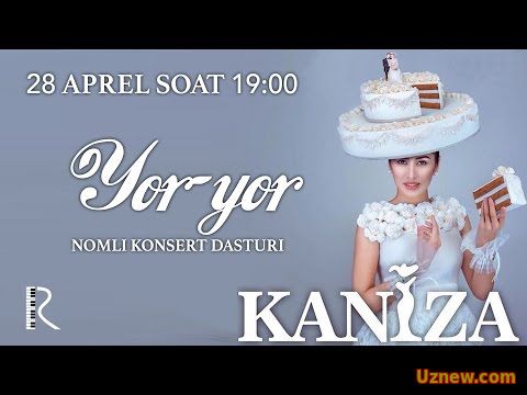 Kaniza - Yor-yor nomli konsert dasturi 2016