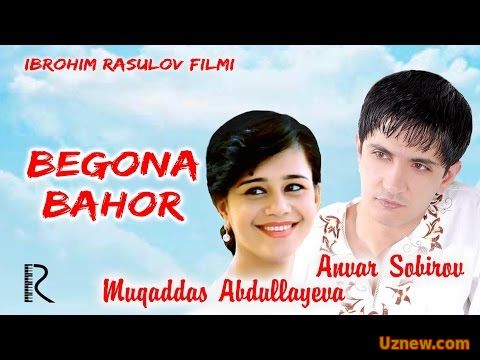 Begona bahor (o'zbek film) Бегона бахор (узбекфильм)