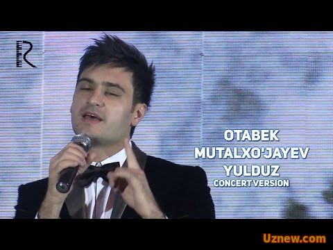 Otabek Mutalxo'jayev - Yulduz | Отабек Муталхужаев - Юлдуз (concert version)