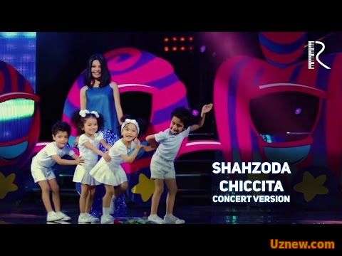 Shahzoda - Chiccita | Шахзода - Чиккита (concert version)