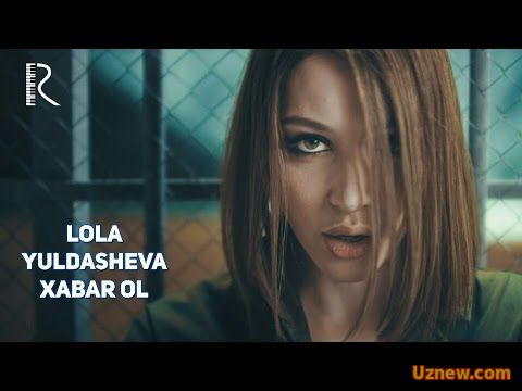 Lola Yuldasheva - Xabar ol | Лола Юлдашева - Хабар ол