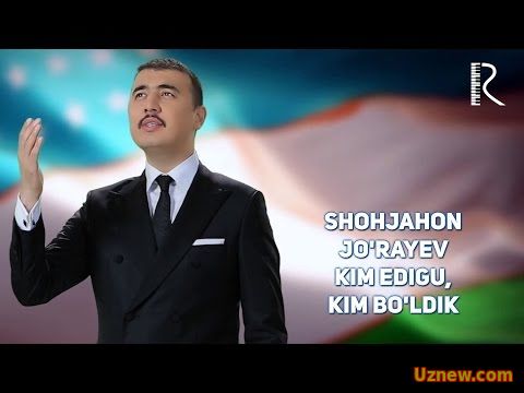 Shohjahon Jo'rayev - Kim edigu, kim bo'ldik | Шохжахон - Ким эдигу, ким булдик