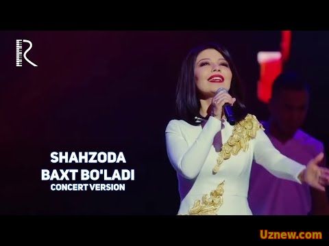 Shahzoda - Baxt bo'ladi | Шахзода - Бахт булади (concert version)