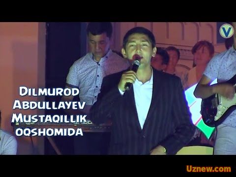 Dilmurod Abdullayev - Mustaqillik oqshomida | Дилмурод Абделлаев - Мустакиллик окшомида