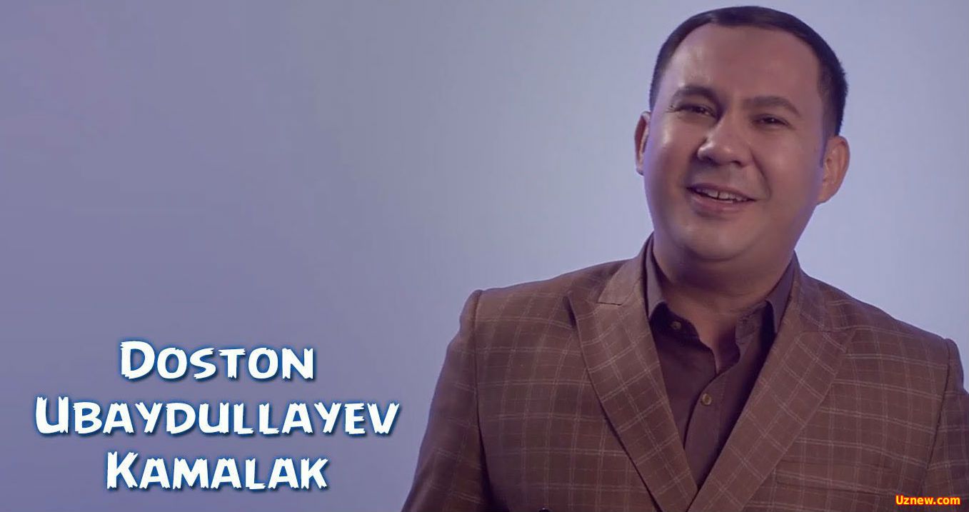 Doston Ubaydullayev - Kamalak (Official Clip 2016)