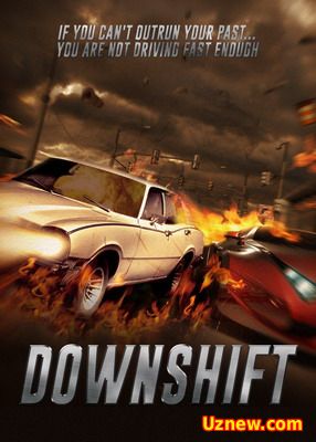 Пониженная передача / Downshift (2014) смотреть онлайн