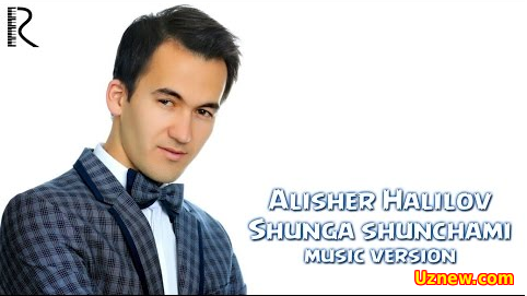 Alisher Halilov - Shunga shunchami (Official Clip 2016)