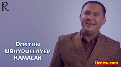 Doston Ubaydullayev - Kamalak (Official Music 2016)