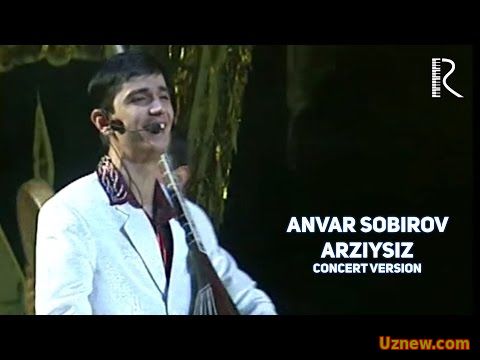 Anvar Sobirov - Arziysiz | Анвар Собиров - Арзийсиз (concert version)