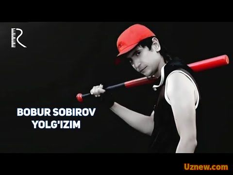 Bobur Sobirov - Yolg'izim | Бобур Собиров - Ёлгизим