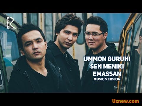 Ummon guruhi - Sen meniki emassan | Уммон гурухи - Сен меники эмассан (music version)