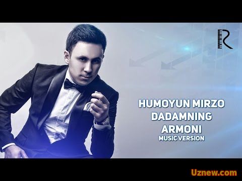 Humoyun Mirzo - Dadamning armoni | Хумоюн Мирзо - Дадамнинг армони (music version)