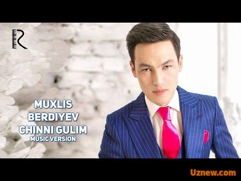 Muxlis Berdiyev - Chinni gulim | Мухлис Бердиев - Чинни гулим (music version)