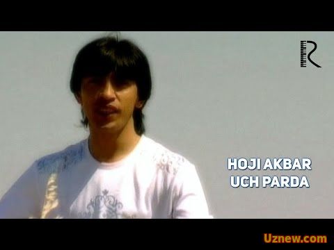 Hoji Akbar - Uch parda | Хожи Акбар - Уч парда